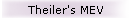 Theiler's MEV