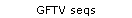 GFTV seqs