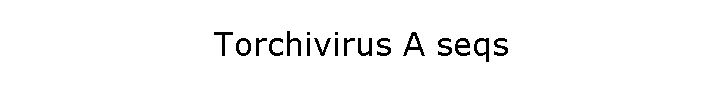 Torchivirus A seqs