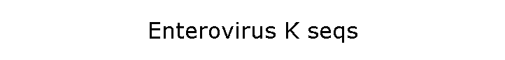 Enterovirus K seqs