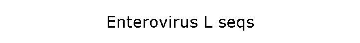 Enterovirus L seqs