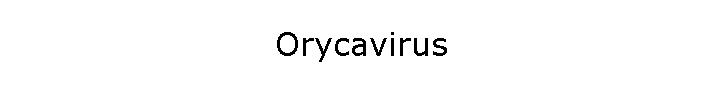 Orycavirus