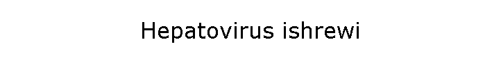 Hepatovirus ishrewi