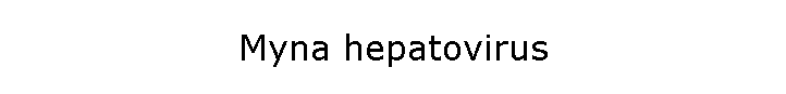 Myna hepatovirus