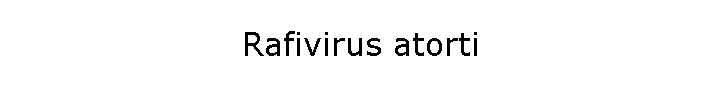 Rafivirus atorti