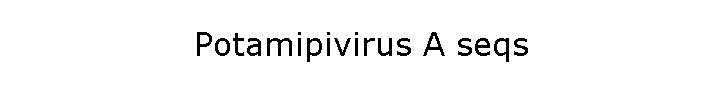 Potamipivirus A seqs
